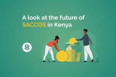 Understanding SACCOs in Kenya: How to Choose and Join the Right One